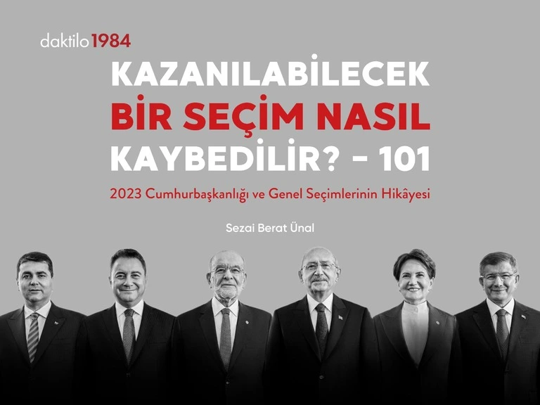 Kazanılabilecek Bir Seçim Nasıl Kaybedilir? – 101
