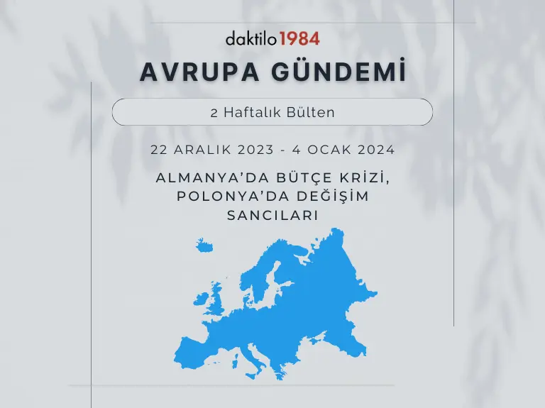 Avrupa Gündemi: Almanya’da Bütçe Krizi, Polonya’da Değişim Sancıları