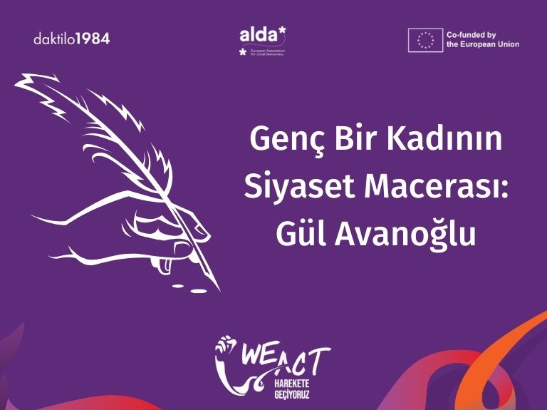 Genç Bir Kadının Siyaset Macerası: Gül Avanoğlu