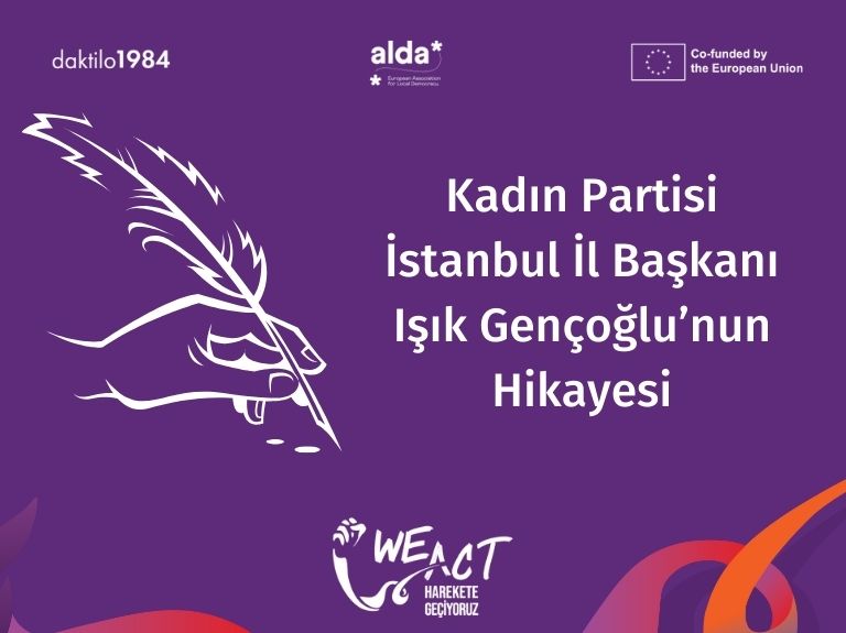 Kadın Partisi İstanbul İl Başkanı Işık Gençoğlu’nun Hikayesi