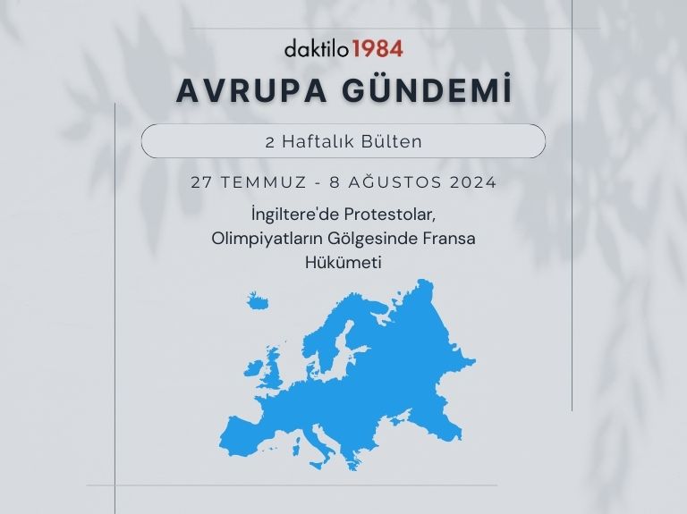 Avrupa Gündemi: İngiltere’de Protestolar, Olimpiyatların Gölgesinde Fransa Hükümeti