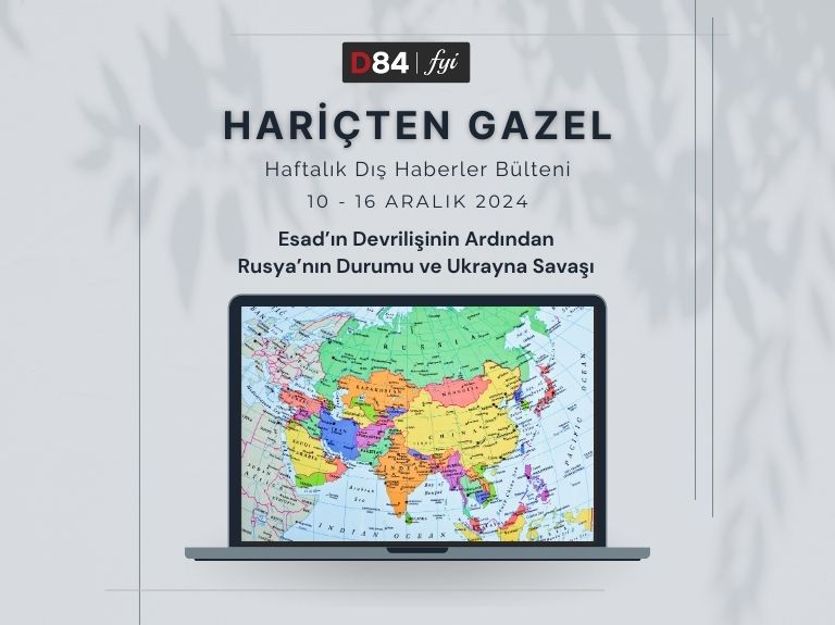 Dünya Gündemi: Esad’ın Devrilişinin Ardından Rusya’nın Durumu ve Ukrayna Savaşı