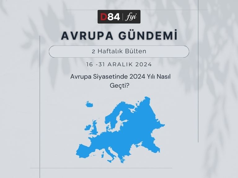 Avrupa Gündemi: Avrupa Siyasetinde 2024 Yılı Nasıl Geçti?