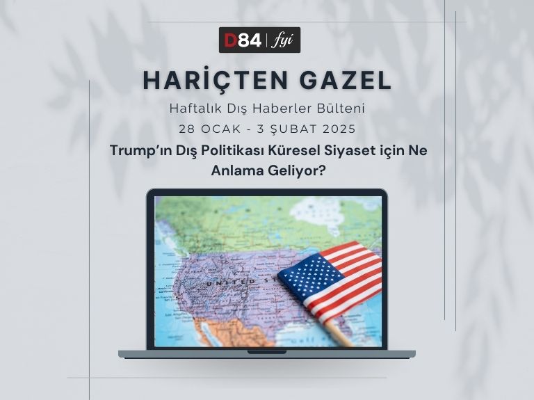 Dünya Gündemi: Trump’ın Dış Politikası Küresel Siyaset için Ne Anlama Geliyor?
