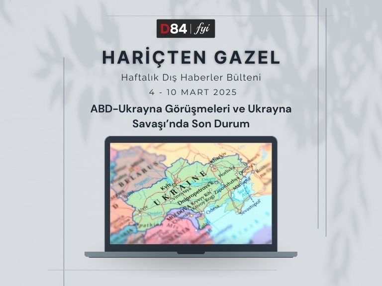 Dünya Gündemi: ABD-Ukrayna Görüşmeleri ve Ukrayna Savaşı’nda Son Durum