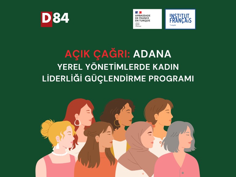 Açık Çağrı: Adana Yerel Yönetimlerde Kadın Liderliği Güçlendirme Programı