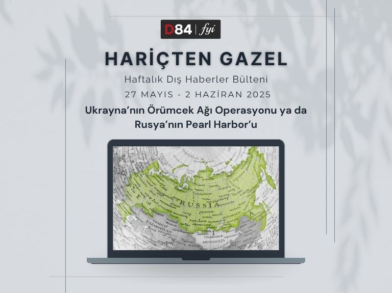 Dünya Gündemi: Ukrayna’nın Örümcek Ağı Operasyonu ya da Rusya’nın Pearl Harbor’u
