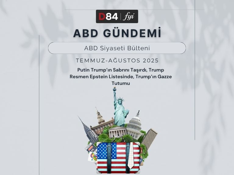 ABD Gündemi: Putin Trump’ın Sabrını Taşırdı, Trump Resmen Epstein Listesinde, Trump’ın Gazze Tutumu