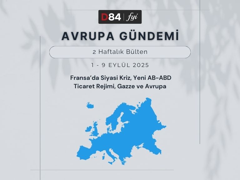 Avrupa Gündemi: Fransa’da Siyasi Kriz, Yeni AB-ABD Ticaret Rejimi, Gazze ve Avrupa
